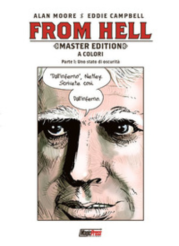 From Hell. Master Edition. Vol. 1: Uno Stato Di Oscurità