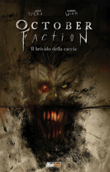 October faction. Vol. 2: Il brivido della caccia-0