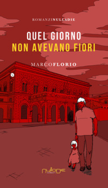 Quel Giorno Non Avevano Fiori