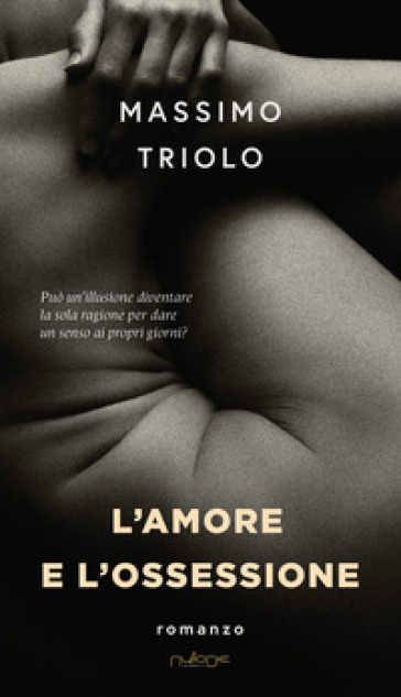 L'amore e l'ossessione