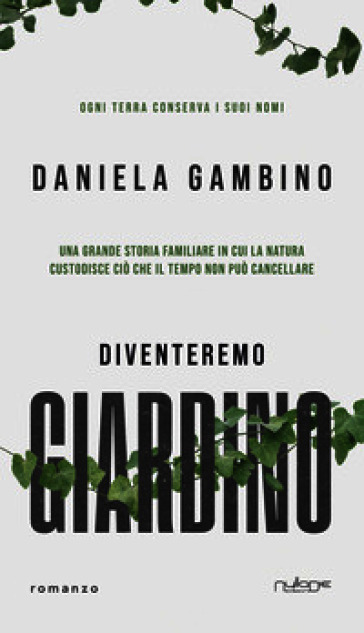 Diventeremo giardino