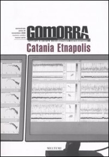 Gomorra. Territori E Culture Della Metropoli Contemporanea. Vol. 11: Catania Etnapolis