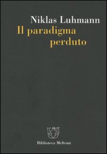 Il Paradigma Perduto