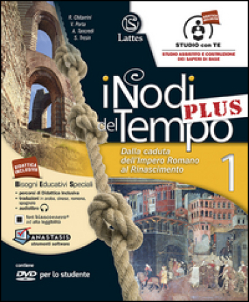 I nodi del tempo plus. Carte storiche-Mi preparo per l'interrogazione-Tavole illustrate. Per la Scuola media. Con CD-ROM. Con DVD-ROM. Con e-book. Con espansione online. Vol. 1: Dalla caduta dell'impero romano al Rinascimento