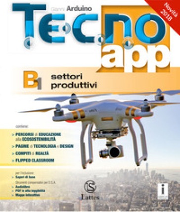 Tecno.app. Con Design, Mi preparo per l'interrogazione e Tavole per il disegno e la costruzione dei solidi. Per la Scuola media. Con Contenuto digitale per accesso online: espansione online. Con Contenuto digitale per download: ebook. Vol. A-B1: Disegno-Settori produttivi