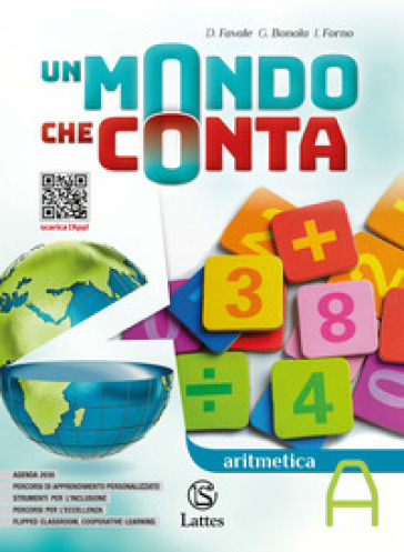 Un mondo che conta. Aritmetica. Con Tavole numeriche e Geometria A. Per la Scuola media. Con e-book. Con espansione online. Vol. 1