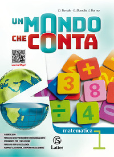 Un mondo che conta. Matematica. Con Tavole numeriche. Per la Scuola media. Con e-book. Con espansione online. Vol. 1