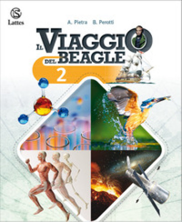 Il viaggio del Beagle. Per la Scuola media. Vol. 2