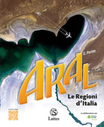 Aral. Le regioni d'Italia. Per la Scuola media
