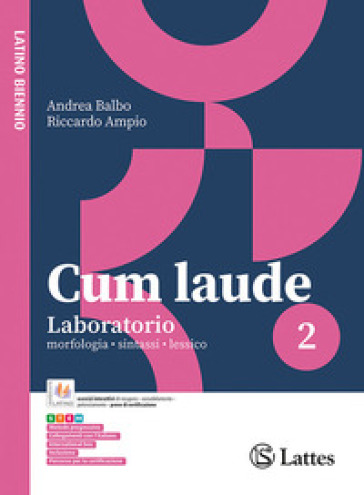 Cum laude. Laboratorio. Per le Scuole superiori. Con e-book. Con espansione online. Vol. 2