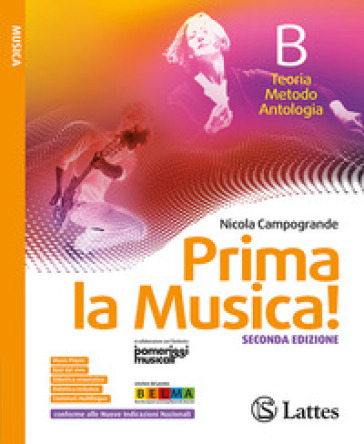 Prima la musica! Con Orchestra di classe. Per la Scuola media. Con e-book. Con espansione online. Vol. B: Teoria. Metodo. Antologia