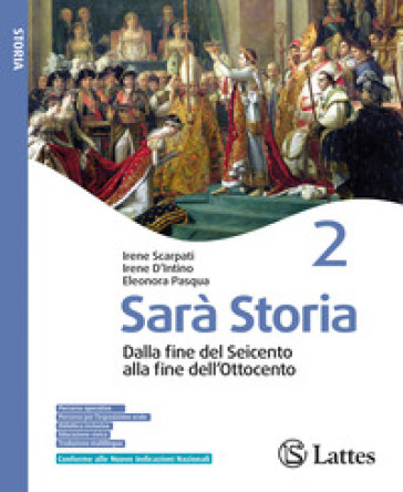 Sarà storia. Per la Scuola media. Ediz. per la scuola. Vol. 2: Dalla fine del Seicento alla fine dell'Ottocento