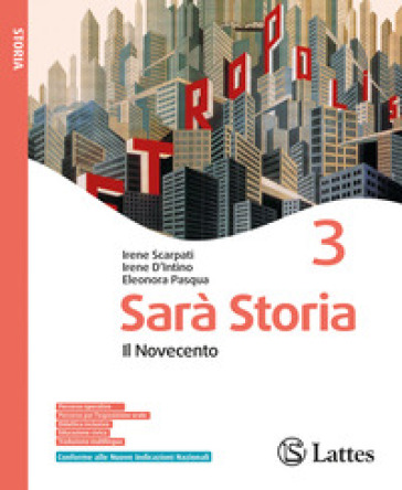 Sarà stori.Con Esame di Stato. Per la Scuola media. Ediz. per la scuola. Vol. 3: Il Novecento