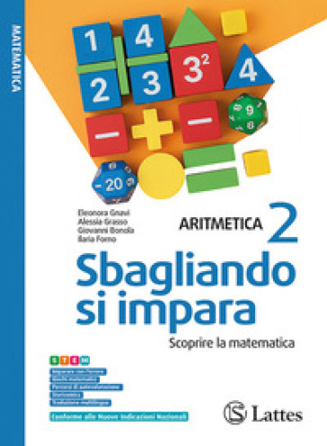 Sbagliando si impara. Scoprire la matematica. Aritmetica. Geometria. Per la Scuola media. Ediz. per la scuola. Vol. 2