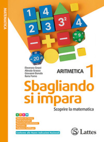 Sbagliando si impara. Scoprire la matematica. Aritmetica con tavole numeriche. Geometria. Informatica (online). Per la Scuola media. Ediz. per la scuola. Con espansione online. Vol. 1