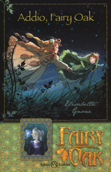 Addio, Fairy Oak. Fairy Oak. Ediz. a colori