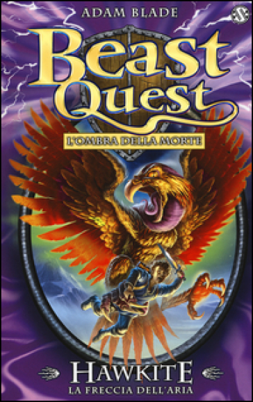 Hawkite. La freccia dell'aria. Beast Quest. Vol. 26