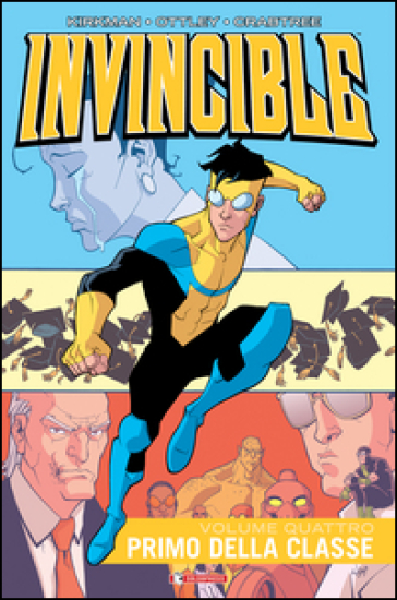 Invincible. Vol. 4: Primo della classe