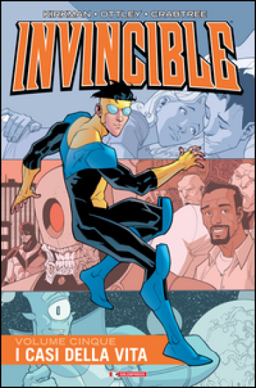 Invincible. Vol. 5: I casi della vita