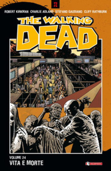 Vita e morte. The walking dead. Vol. 24