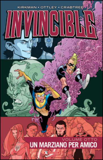Invincible. Vol. 8: Un marziano per amico