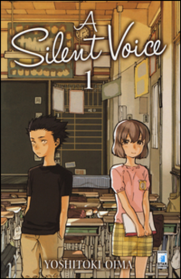A silent voice. Vol. 1