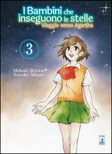 Viaggio verso Agartha. I bambini che inseguono le stelle. Vol. 3