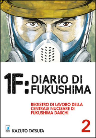 1F:Diario Di Fukushima. Vol. 2