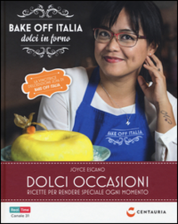 Dolci occasioni. Bake off Italia, dolci in forno