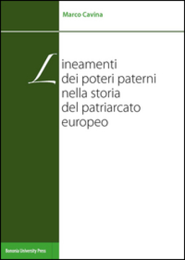 Lineamenti dei poteri paterni nella storia del patriarcato europeo