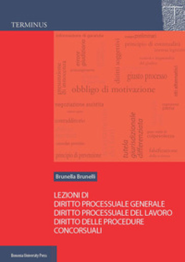 Lezioni Di Diritto Processuale Generale, Diritto Processuale Del Lavoro, Diritto Delle Procedure Concorsuali