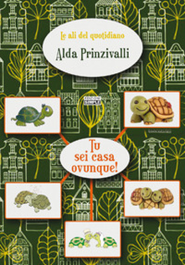 Tu Sei Casa Ovunque!