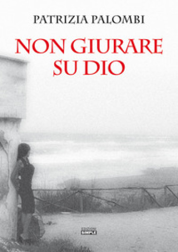Non giurare su Dio-0