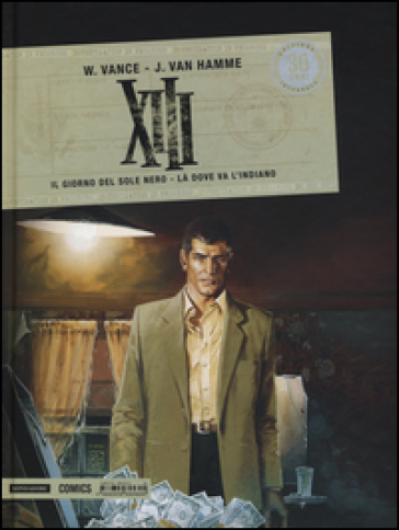 XIII. Il giorno del sole nero-Là dove va l'indiano. Vol. 1