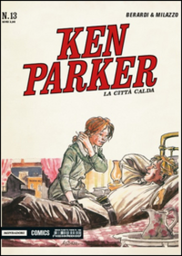 La città calda. Ken Parker classic. Vol. 13