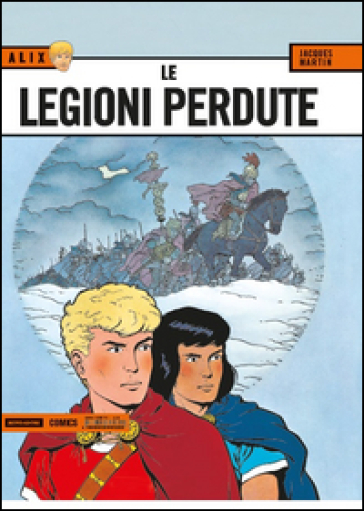 Le legioni perdute. Alix. Vol. 4