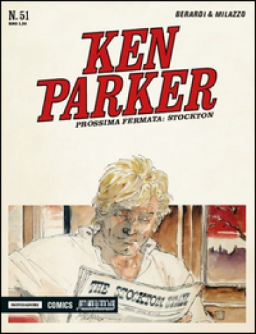 Prossima fermata. Stockton. Ken Parker classic. Vol. 51