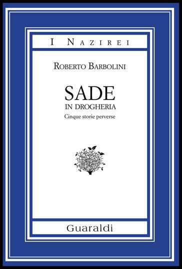 Sade in drogheria