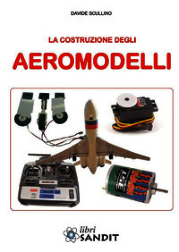 La costruzione degli aeromodelli