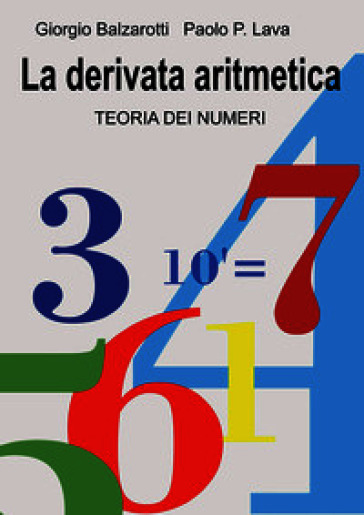 La derivata aritmetica. Teoria dei numeri