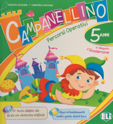 Campanellino. Percorsi operativi 5 anni. Per la Scuola materna
