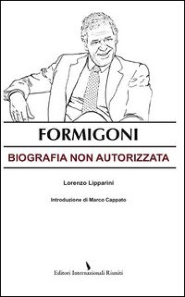 Formigoni. Biografia non autorizzata