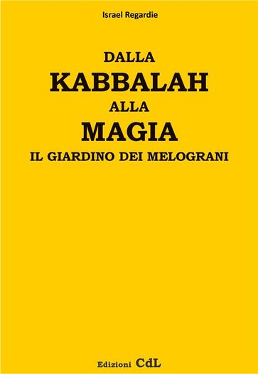Dalla Kabbalah alla Magia - il giardino dei melograni