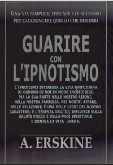 Guarire Con L'ipnotismo