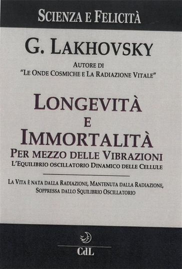 Longevità e Immortalità per Mezzo delle Vibrazioni