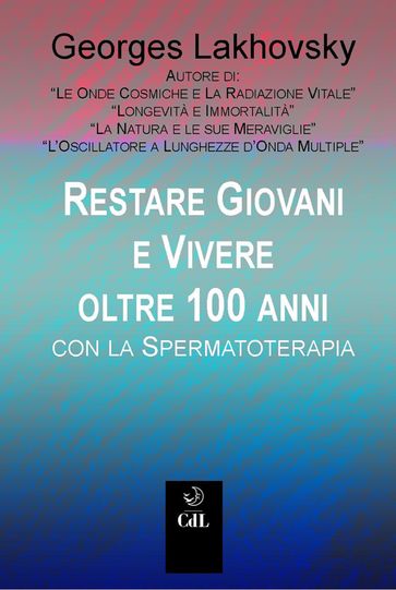 Rimanere giovani e vivere oltre 100 anni con la Spermaterapia