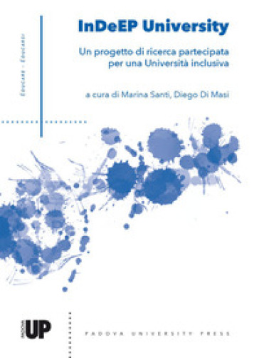 Indeep University. Un Progetto Di Ricerca Partecipata Per Una Università Inclusiva
