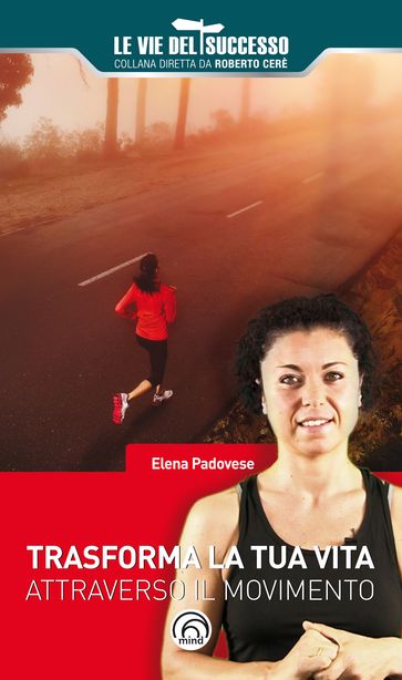 Trasforma la tua vita attraverso il movimento