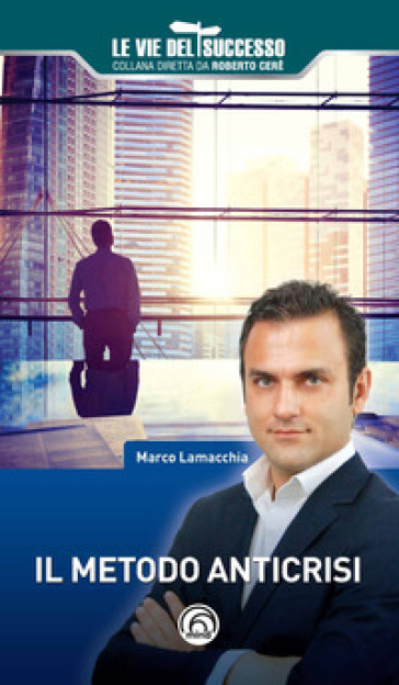 Il Metodo Anticrisi