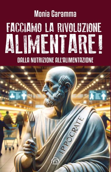 Facciamo la Rivoluzione alimentare!